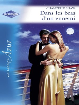 cover image of Dans les bras d'un ennemi (Harlequin Azur)